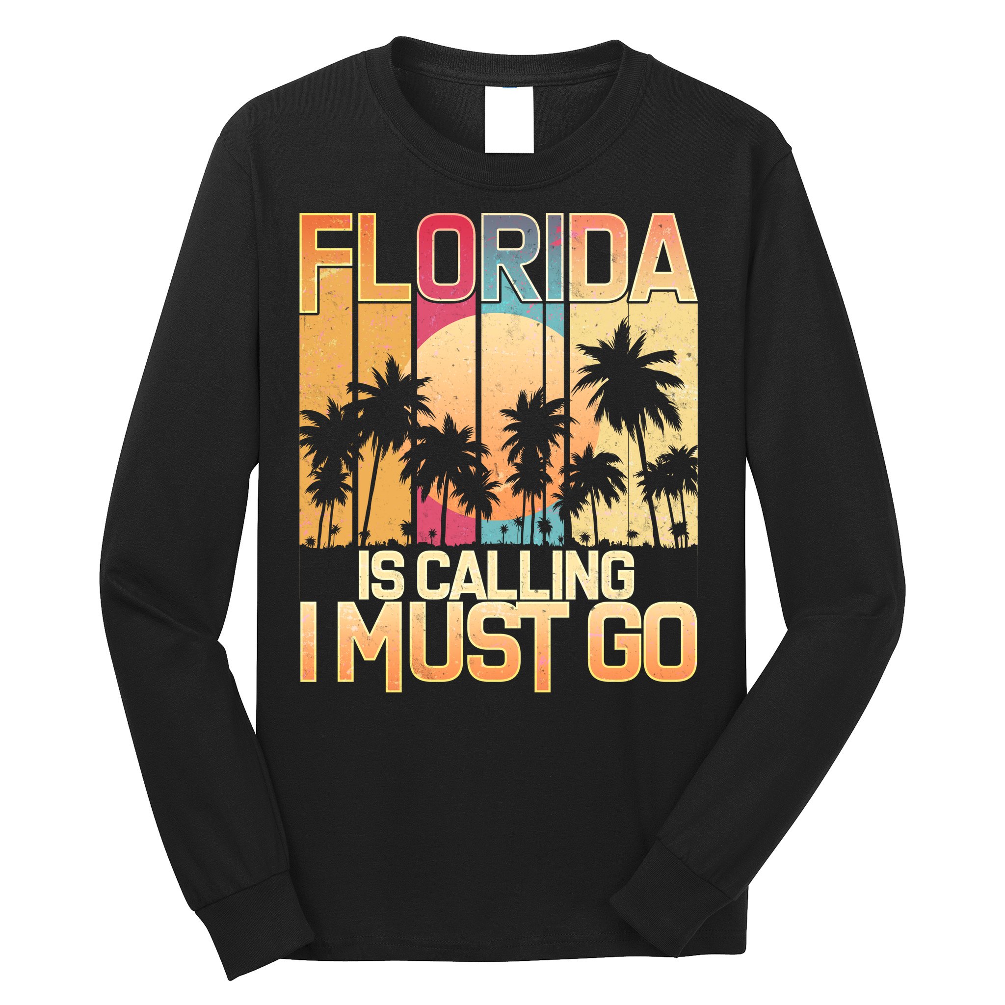 Vintage Florida Is Calling I Must Go Long Sleeve Shirt