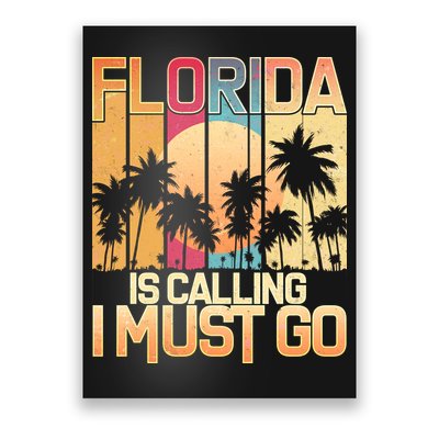 Vintage Florida Is Calling I Must Go Poster