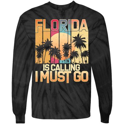 Vintage Florida Is Calling I Must Go Tie-Dye Long Sleeve Shirt