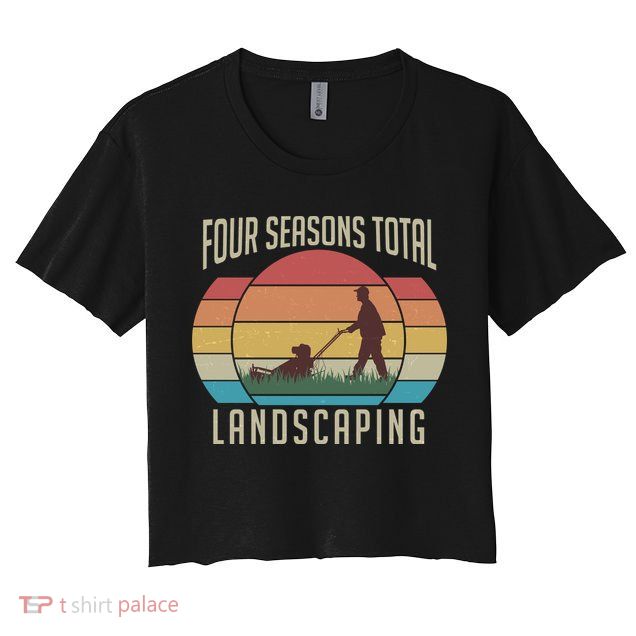 Vintage Four Seasons Total Landscaping Crop Top