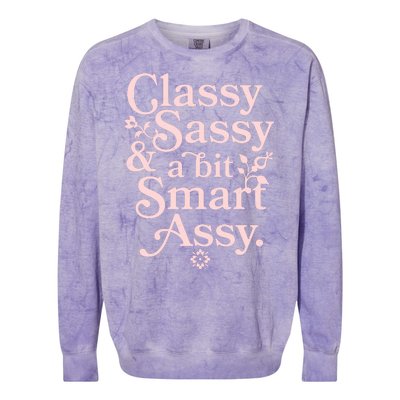 Vintage Funny Classy Sassy & A Bit Smart Assy Colorblast Crewneck Sweatshirt