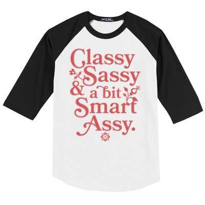Vintage Funny Classy Sassy & A Bit Smart Assy Baseball Sleeve Shirt
