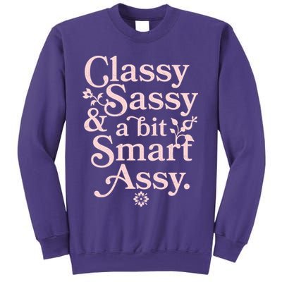 Vintage Funny Classy Sassy & A Bit Smart Assy Sweatshirt