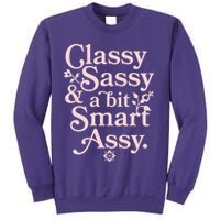 Vintage Funny Classy Sassy & A Bit Smart Assy Sweatshirt