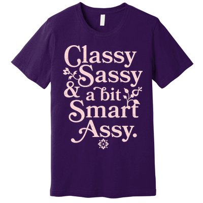 Vintage Funny Classy Sassy & A Bit Smart Assy Premium T-Shirt