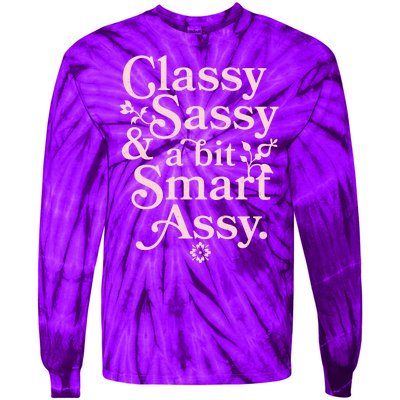 Vintage Funny Classy Sassy & A Bit Smart Assy Tie-Dye Long Sleeve Shirt