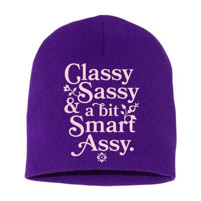 Vintage Funny Classy Sassy & A Bit Smart Assy Short Acrylic Beanie