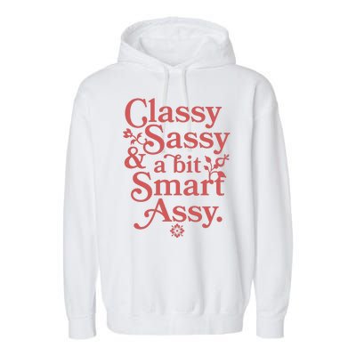 Vintage Funny Classy Sassy & A Bit Smart Assy Garment-Dyed Fleece Hoodie