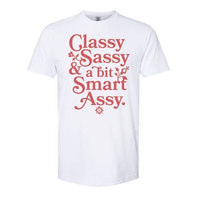 Vintage Funny Classy Sassy & A Bit Smart Assy Softstyle CVC T-Shirt