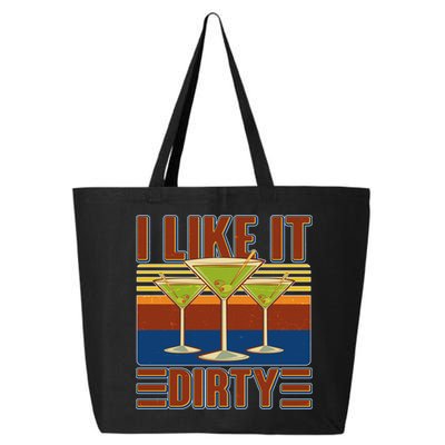 Vintage Funny I Like It Dirty Martini Drinks 25L Jumbo Tote