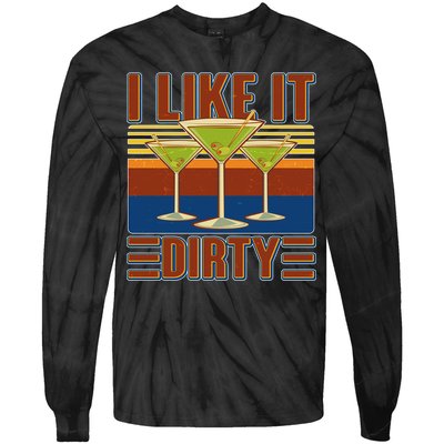 Vintage Funny I Like It Dirty Martini Drinks Tie-Dye Long Sleeve Shirt