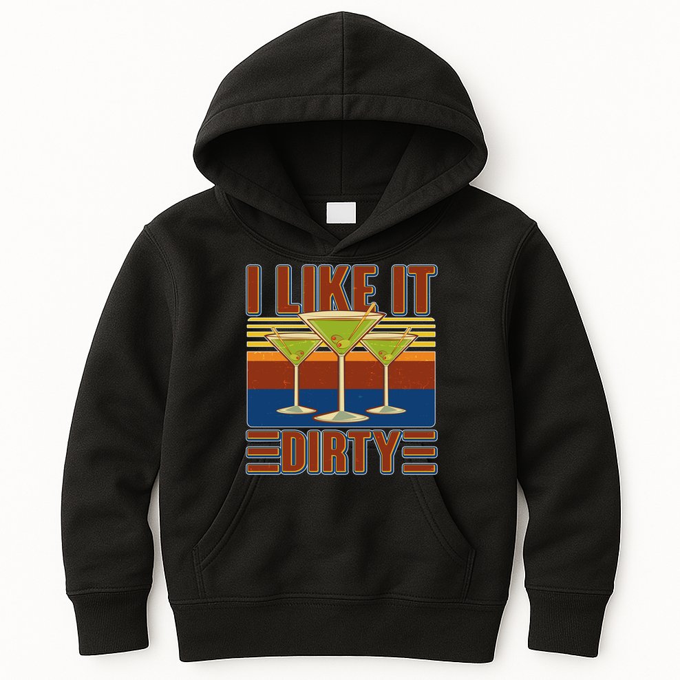 Vintage Funny I Like It Dirty Martini Drinks Kids Hoodie