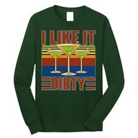 Vintage Funny I Like It Dirty Martini Drinks Long Sleeve Shirt