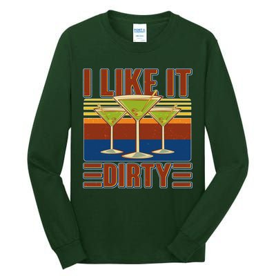 Vintage Funny I Like It Dirty Martini Drinks Tall Long Sleeve T-Shirt