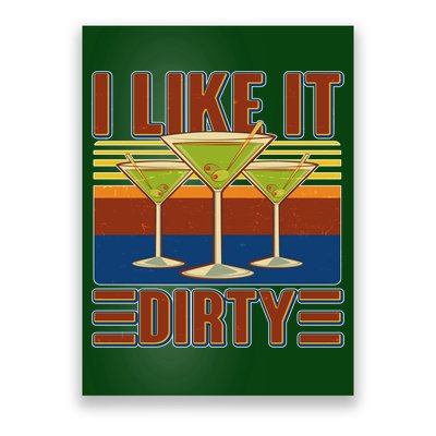 Vintage Funny I Like It Dirty Martini Drinks Poster