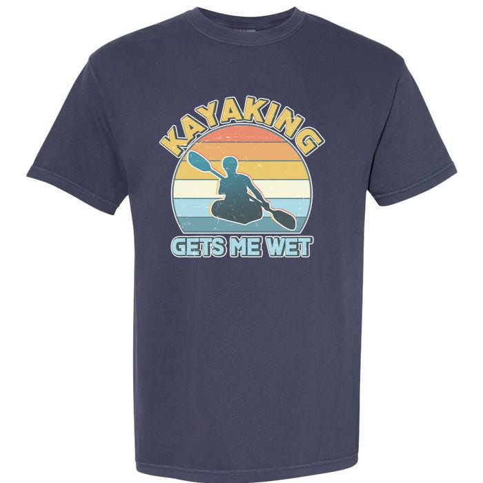 Vintage Funny Kayaking Get Me Wet Garment-Dyed Heavyweight T-Shirt