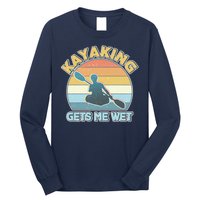 Vintage Funny Kayaking Get Me Wet Long Sleeve Shirt