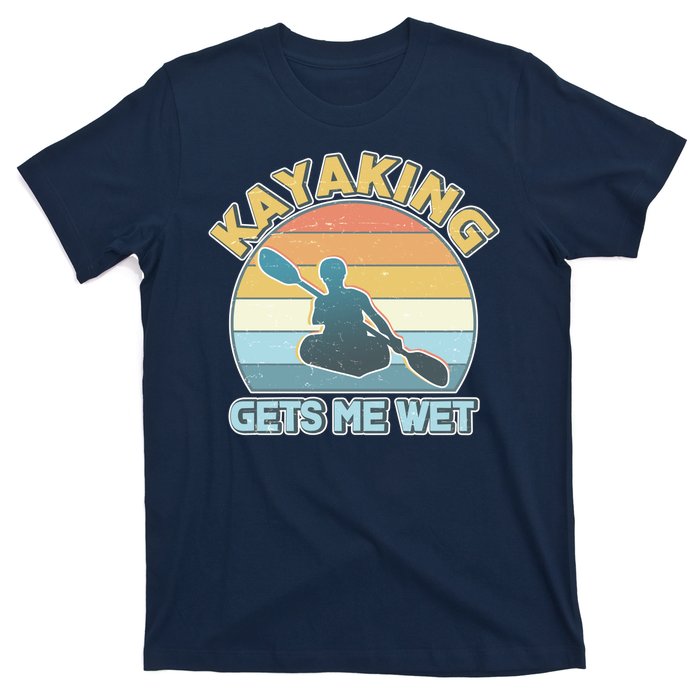 Vintage Funny Kayaking Get Me Wet T-Shirt