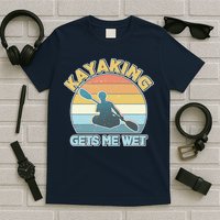 Vintage Funny Kayaking Get Me Wet T-Shirt
