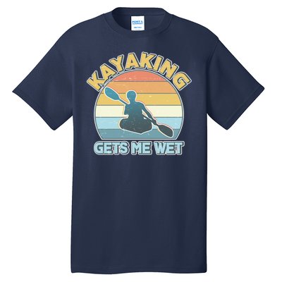 Vintage Funny Kayaking Get Me Wet Tall T-Shirt