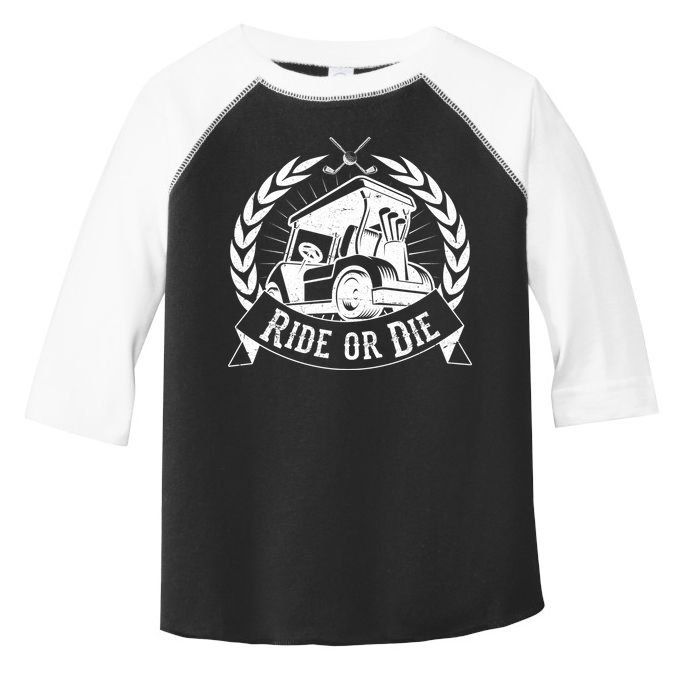 Vintage Funny Ride or Die Golf Cart Golfing Fan Toddler Fine Jersey T-Shirt