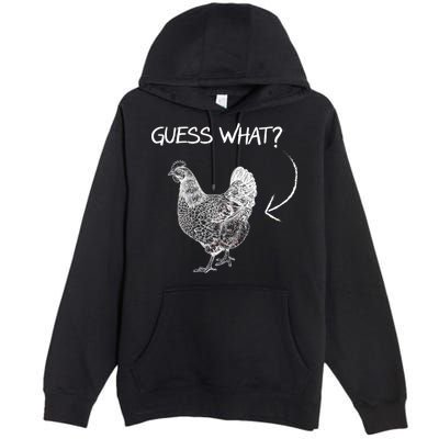 Vintage Guess What Chicken Butt Funny Premium Pullover Hoodie