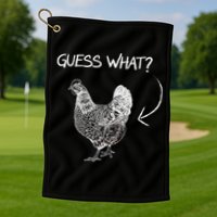 Vintage Guess What Chicken Butt Funny Golf Towel
