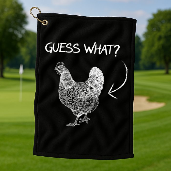 Vintage Guess What Chicken Butt Funny Golf Towel