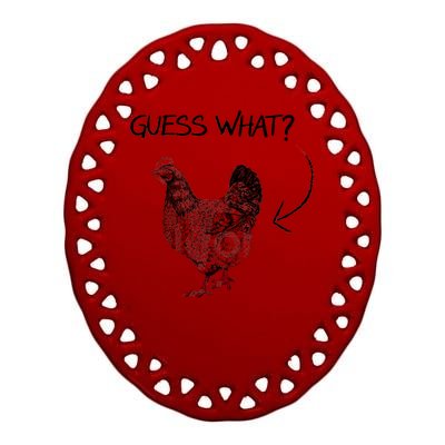 Vintage Guess What Chicken Butt Funny Ceramic Oval Ornament