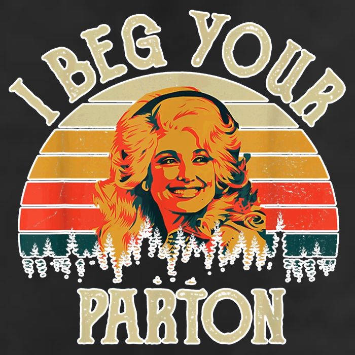Vintage I Beg Your Parton Funny Garment-Dyed Fleece Hoodie