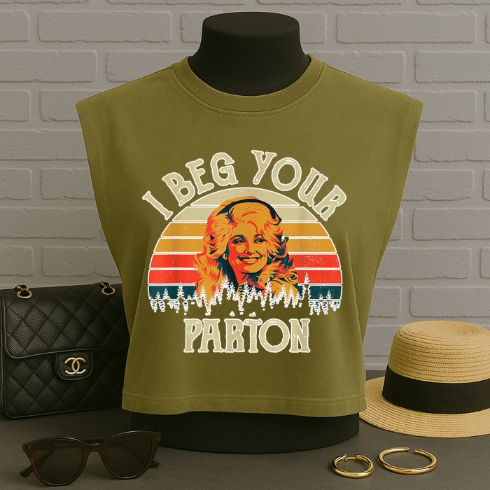 Vintage I Beg Your Parton Funny Garment-Dyed Women's Muscle Tee