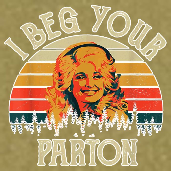 Vintage I Beg Your Parton Funny Garment-Dyed Women's Muscle Tee