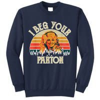 Vintage I Beg Your Parton Funny Sweatshirt