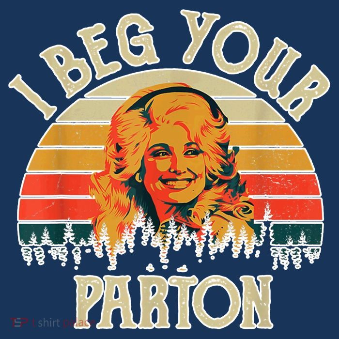 Vintage I Beg Your Parton Funny Flat Bill Trucker Hat