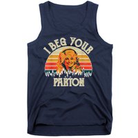 Vintage I Beg Your Parton Funny Tank Top