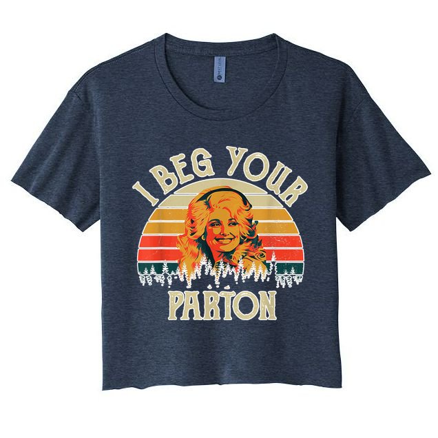 Vintage I Beg Your Parton Funny Crop Top