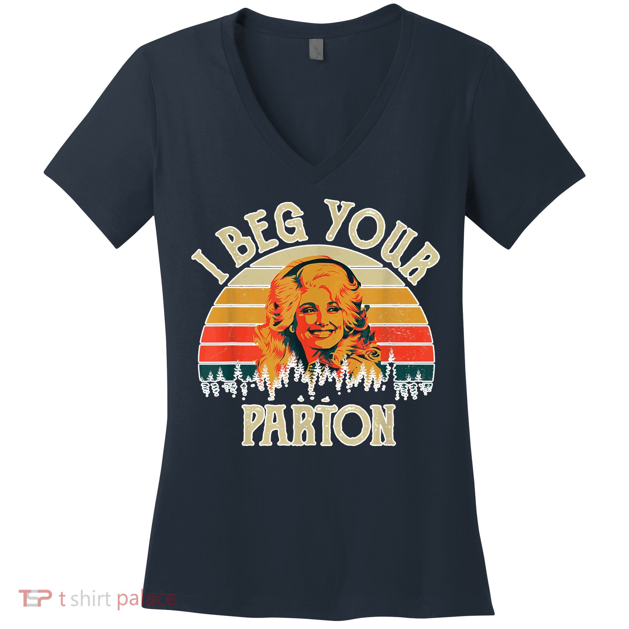 Vintage I Beg Your Parton Funny Women's V-Neck T-Shirt
