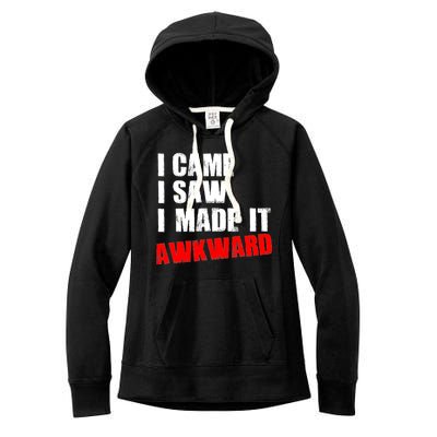 Vintage I Came I Saw I Made It Awkward Stamped Women's Fleece Hoodie