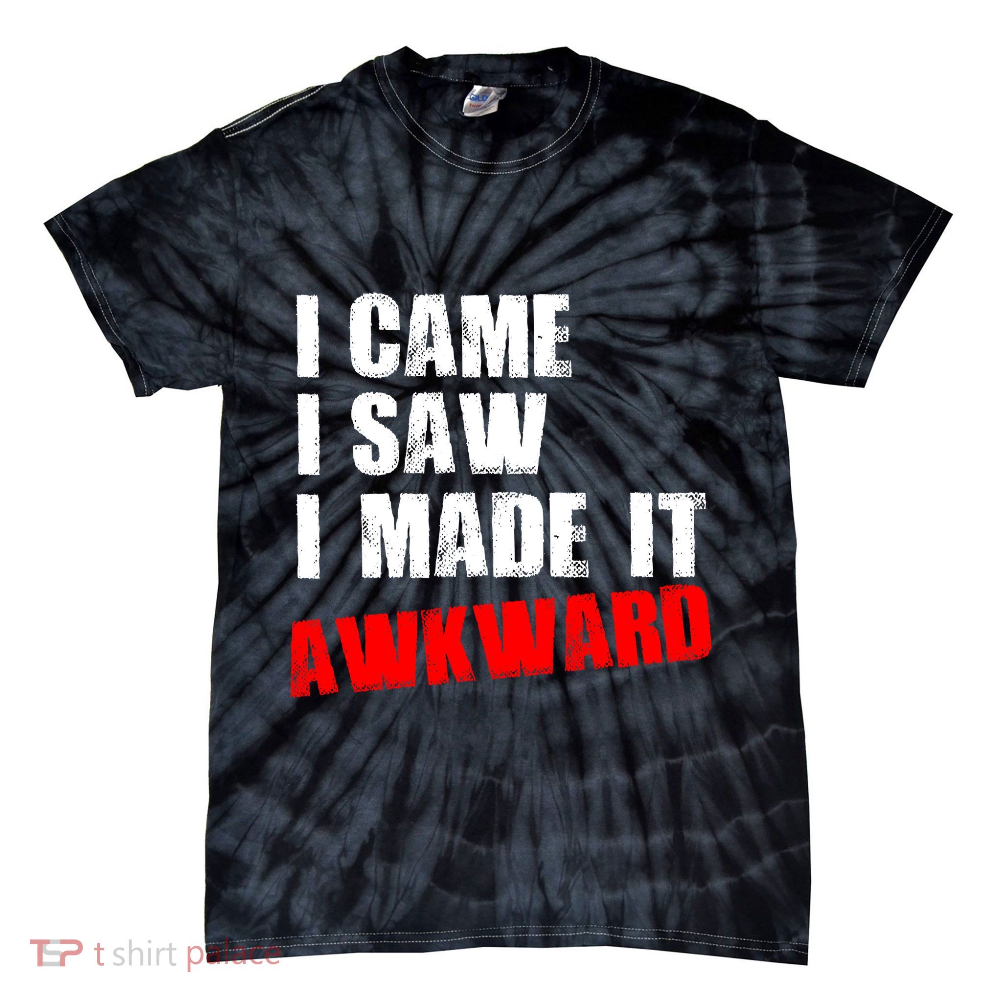 Vintage I Came I Saw I Made It Awkward Stamped Tie-Dye T-Shirt