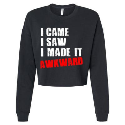 Vintage I Came I Saw I Made It Awkward Stamped Cropped Pullover Crew