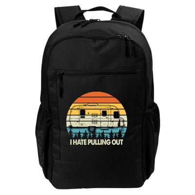 Vintage I Hate Pulling Out Camping Backpack