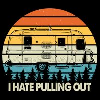Vintage I Hate Pulling Out Camping Backpack