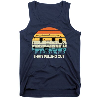 Vintage I Hate Pulling Out Camping Tank Top