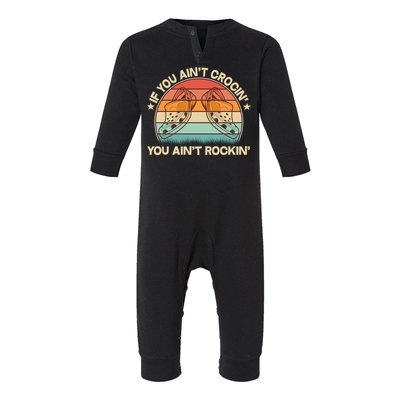 Vintage If You Ain't Crocin' You Ain't Rockin' Infant Fleece One Piece