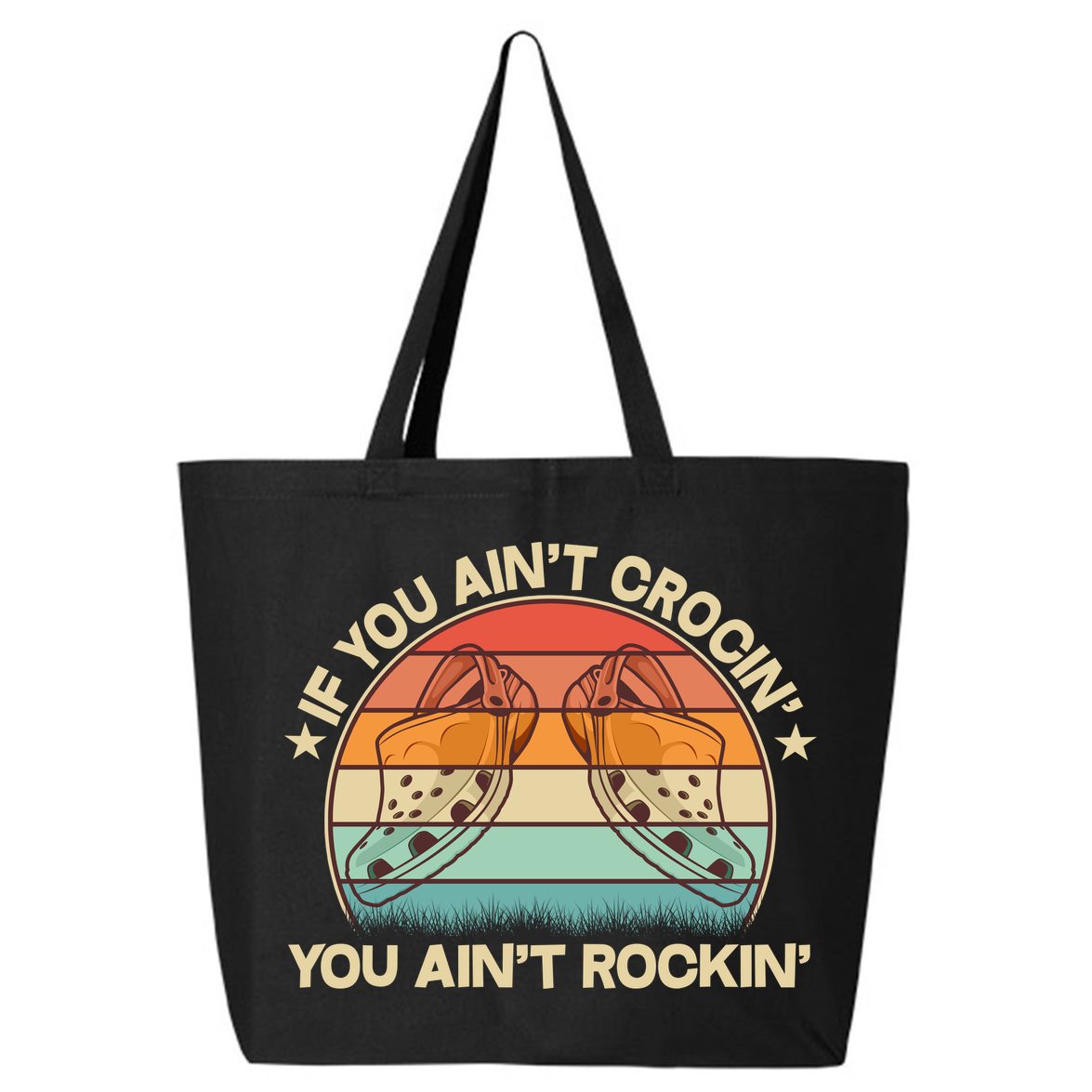 Vintage If You Ain't Crocin' You Ain't Rockin' 25L Jumbo Tote