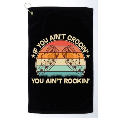 Vintage If You Ain't Crocin' You Ain't Rockin' Golf Towel