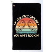 Vintage If You Ain't Crocin' You Ain't Rockin' Golf Towel