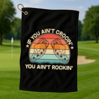 Vintage If You Ain't Crocin' You Ain't Rockin' Golf Towel