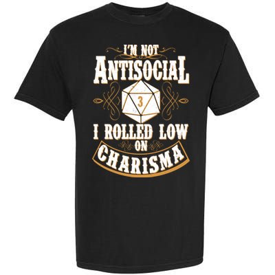 Vintage I'm Not Antisocial I Rolled Low On Charisma Garment-Dyed Heavyweight T-Shirt
