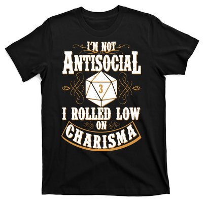 Vintage I'm Not Antisocial I Rolled Low On Charisma T-Shirt